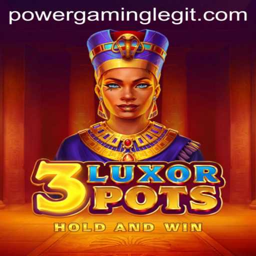Unveiling the Thrilling World of 3LuxorPots by PowerGaming